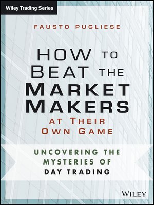 cover image of How to Beat the Market Makers at Their Own Game